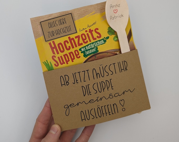 Hochzeitsgeschenk, ab jetzt müsst ihr die Suppe zusammen auslöffeln