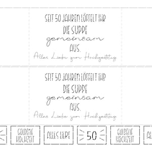 May include: A white card with black text celebrating a 50th wedding anniversary. The text reads "Seit 50 Jahren l&ouml;ffelt ihr die Suppe gemeinsam aus. Alles Liebe zum Hochzeitstag." Below are small rectangular images with the numbers "50", "Goldene Hochzeit", and "Alles Liebe".