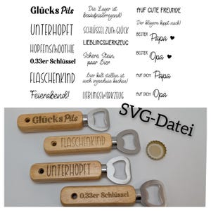 SVG-bestandsteksten flesopener, spreuken bieropener, Vaderdag, Oudejaarsavond, laserbestand, lasergesneden bestanden, Duitse teksten, downloaden