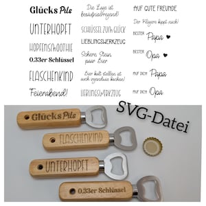 SVG-Datei Texte Flaschenöffner, Sprüche Bieröffner, Vatertag, Silvester, Laserdatei, laser cut files, deutsche Texte, Download