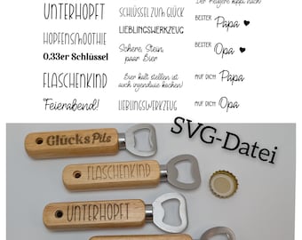 SVG file with text for bottle openers, sayings for beer openers, Father's Day, New Year's Eve, laser file, laser cut files, German texts, download