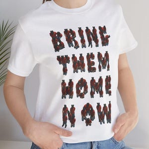 Bring Them Home Now T-Shirt, Human Letter Art Design, Hostage Awareness Tee, Protest Shirt, Israel Solidarity Unisex Gift, Support Israel