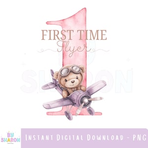 Könnte beinhalten: Eine Illustration im Aquarellstil mit einer großen rosa Eins und dem Text FIRST TIME Flyer. Ein brauner Teddybär mit Fliegerbrille und Lederkappe sitzt in einem hellvioletten Propellerflugzeug, das vor der Zahl positioniert ist.