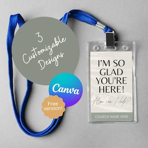Könnte beinhalten: Ein blaues Lanyard mit einem weißen Badge, auf dem "Ich freue mich, dass Sie da sind! Wie kann ich Ihnen helfen?" und "Name der Kirche hier" steht. Das Badge befindet sich in einem durchsichtigen Plastikhalter. Es gibt drei graue Kreise mit weißem Text, auf denen "3 anpassbare Designs" und "Canva" steht. Es gibt einen gelben Kreis mit dem Text "Kostenlose Version!"