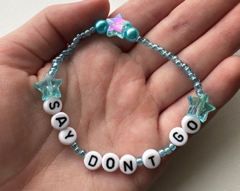 Say Don't Go Handmade Beaded Friendship Bracelet