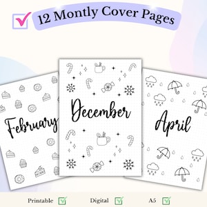 May include: Three printable monthly planner cover pages with black and white illustrations. The first page features a February theme with cupcakes and donuts. The second page features a December theme with snowflakes, candy canes, and mugs. The third page features an April theme with raindrops and umbrellas.