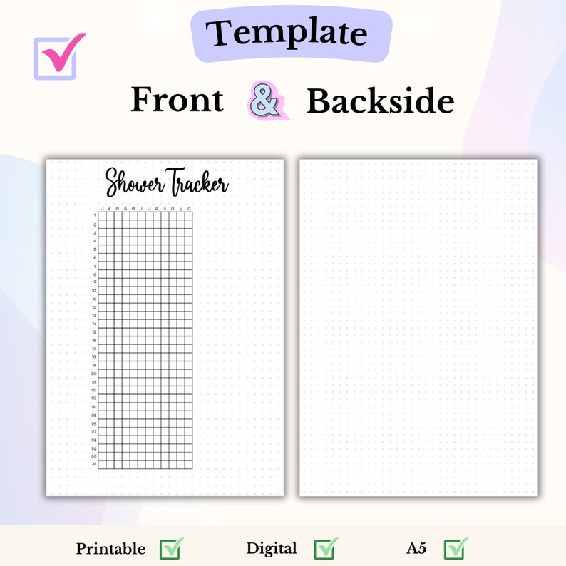 Puede incluir: Plantilla de seguimiento de ducha imprimible y digital con una cuadr&iacute;cula para el seguimiento diario y una p&aacute;gina en blanco con puntos en la parte posterior. La plantilla es de tama&ntilde;o A5.