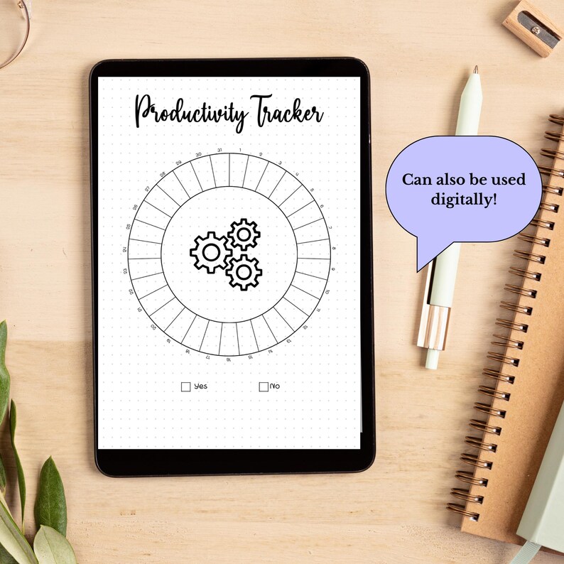 May include: A black and white productivity tracker with a circle divided into 30 sections. The center of the circle features three gears. The text "Productivity Tracker" is at the top of the page. The text "Can also be used digitally!" is in a speech bubble. There are two checkboxes labeled "Yes" and "No".