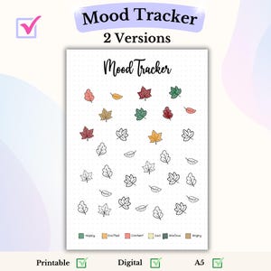 May include: Printable mood tracker with two versions. The first version has colored leaves in shades of red, orange, green, and brown. The second version has black and white leaves. The tracker has a title that says "Mood Tracker" and a legend with the following moods: Happy, Excited, Content, Sad, Anxious, and Angry.