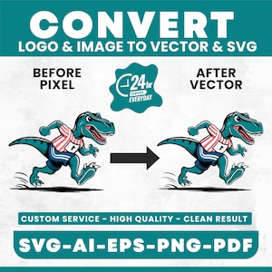 Convert Image To Vector, Raster to vector, image to SVG, Convert To Vector, Silhouette, Logo Vector service, SVG Logo, Cricut svg files, SVG