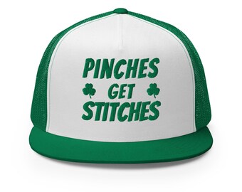 Pinches Get Stitches St. Patrick's Day Hat – Funny Green Trucker Cap for Holiday Humor