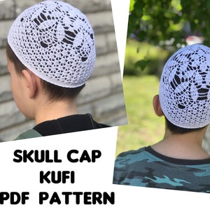May include: White crocheted skull cap with a lacy pattern. The cap is worn by a child. The image includes the text "SKULL CAP KUF PDF PATTERN".