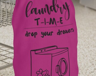 Hot Pink Laundry Time Drop Your Drawers Laundry Bag