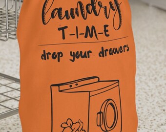 Orange Laundry Time Drop Your Drawers Laundry Bag