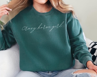 Crazy Horse Girl Shirt Minimalist Equestrian Sweatshirt Premium Horseback Riding Apparel Gift for Horse Mom Adult Horse Lover Gift Classy