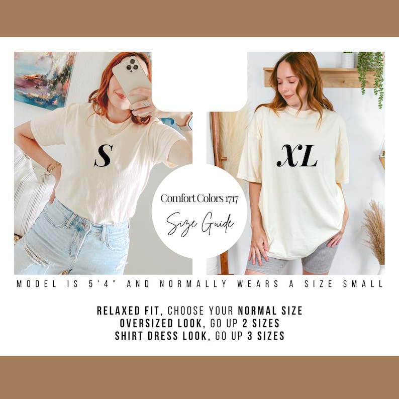 May include: Cream-coloured Comfort Colors 1717 t-shirts with black size labels 'S' and 'XL'. The image includes a size guide with text: 'RELAXED FIT, CHOOSE YOUR NORMAL SIZE, OVERSIZED LOOK, GO UP 2 SIZES, SHIRT DRESS LOOK, GO UP 3 SIZES'.