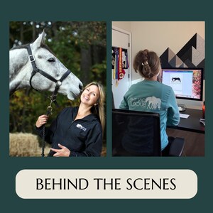 May include: A split image with the text "BEHIND THE SCENES". The left side shows a woman smiling next to a gray horse. The right side shows a person working on a computer with a horse logo.