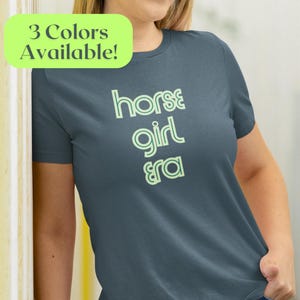 Horse Girl Era Tee, Equestrian Shirt, Horse Lover Gift, Gift for Her, Equine Apparel, Country Western Clothing, Horseback Riding Apparel