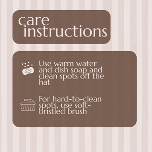 May include: A brown rectangular graphic with the words "care instructions" in white. Below, instructions advise using warm water and dish soap to clean spots off the hat. For hard-to-clean spots, use a soft-bristled brush.