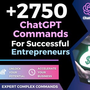 2,750+ Powerful ChatGPT Commands for Successful Entrepreneurs | Instantly Boost Your Business with Strategies, Creativity, and Effectiveness