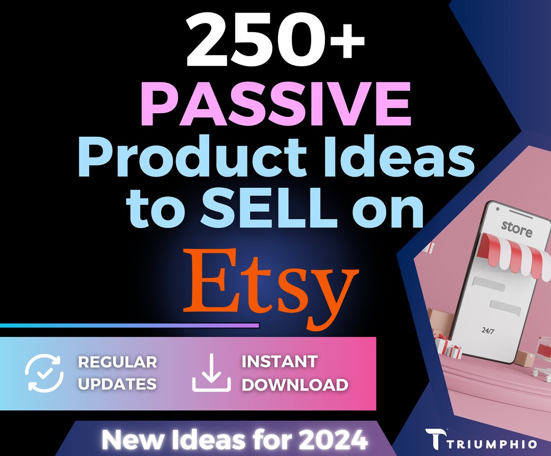 2024 Passive Income Product Ideas for Etsy Success | 250+ High Demand ...