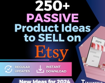 2024 Passive Income Product Ideas for Etsy Success | 250+ High Demand Product Ideas | Online Passive Income | Instant Digital Download