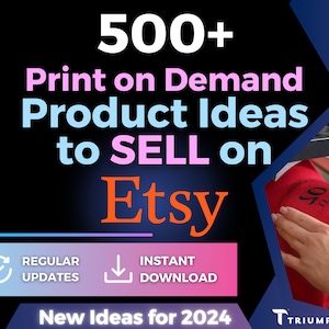 2024 POD Product Ideas for Etsy Success | 500+ High Demand Print on Demand Product Ideas | Online Passive Income | Instant Digital Download