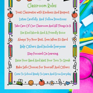May include: A colorful classroom rules poster with a white background and a decorative border of pencils, apples, and other school-themed elements. The text includes rules like "Treat Classmates with Kindness" and "Stay Focused On Learning."