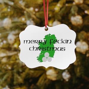 Merry Feckin Christmas, Irish Christmas, Christmas ornament, Irish Christmas ornament,  Gaelic Christmas, Nollaig Shona, Ireland, Irish