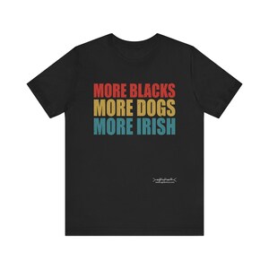 Camiseta antirracista del orgullo irlandés, camiseta con mensaje histórico imagen 2