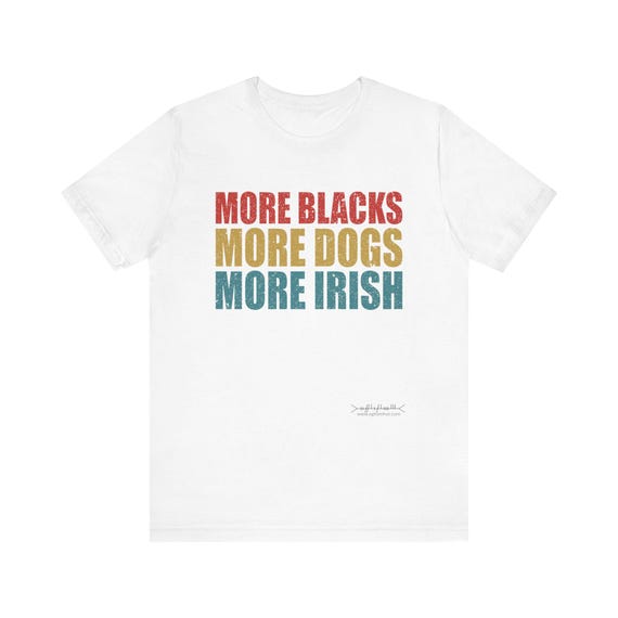 Anti-Racism Irish Pride Shirt, Historical Message Tee