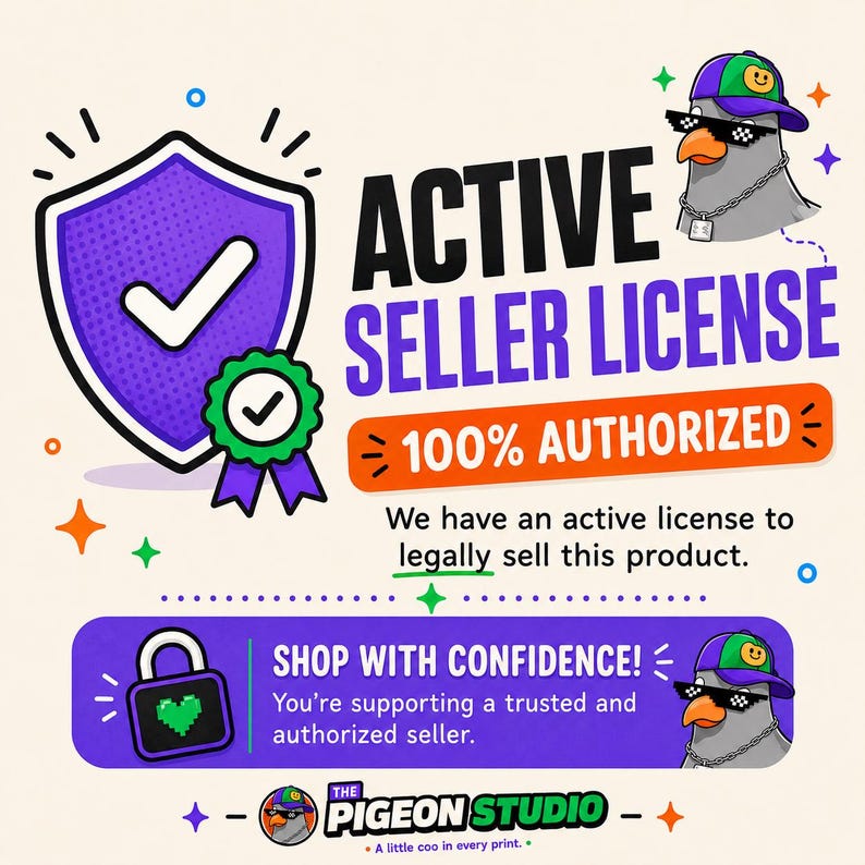 May include: A graphic featuring a purple shield with a checkmark, a pigeon wearing a cap and pixelated sunglasses, and the text ACTIVE SELLER LICENSE, 100% AUTHORIZED, SHOP WITH CONFIDENCE, and THE PIGEON STUDIO. A padlock with a green heart is also shown.