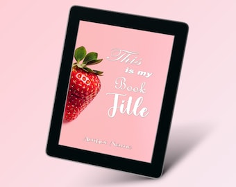 Design de couverture de livre électronique personnalisable | Romance sombre préfabriquée | Couverture de livre électronique | Amour | Romance | Fraise | Rose
