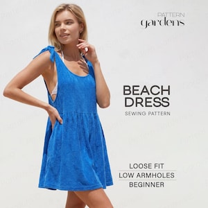 May include: A bright blue beach dress sewing pattern featuring a loose fit, low armholes, and tie-shoulder straps. The text on the image reads Pattern Gardens, BEACH DRESS SEWING PATTERN, LOOSE FIT, LOW ARMHOLES, and BEGINNER.