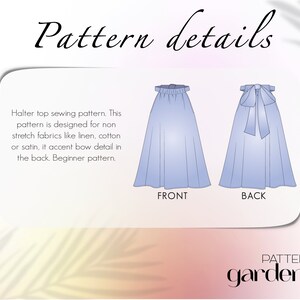 Op de afbeelding: Een naaipatroon voor een haltertop met een strikdetail op de rug. Het patroon is ontworpen voor niet-rekbare stoffen zoals linnen, katoen of satijn. Het patroon is gelabeld met "Pattern details" en "PATTERN gardens".