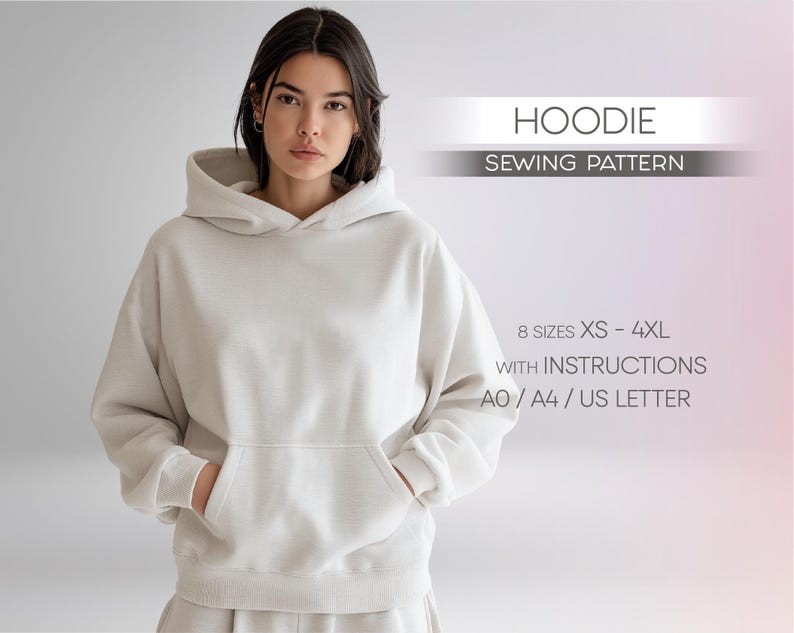 May include: A white hoodie sewing pattern with the text "HOODIE SEWING PATTERN" and "8 SIZES XS-4XL WITH INSTRUCTIONS AO/A4/US LETTER".