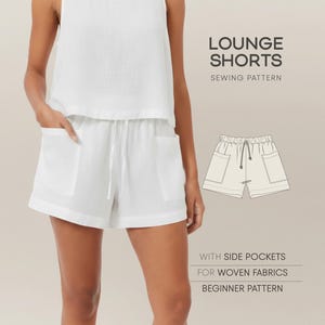 May include: White lounge shorts with side pockets and a drawstring waist. The shorts are part of a two-piece set, paired with a matching vest top. The image also includes a sewing pattern illustration and text that reads "LOUNGE SHORTS SEWING PATTERN".