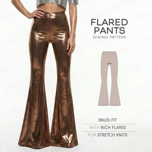 May include: Bronze-colored flared pants with a high waist. The pants have a shiny, metallic finish and a wide flare from the knee down. The text on the image reads "FLARED PANTS SEWING PATTERN". The pants are designed for stretch knits.