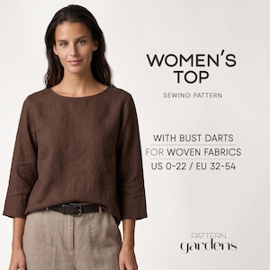May include: A brown top sewing pattern with bust darts for woven fabrics, featuring the text WOMEN'S TOP SEWING PATTERN WITH BUST DARTS FOR WOVEN FABRICS US 0-22 / EU 32-54 and the brand name Pattern Gardens in a dark brown font on a light background.