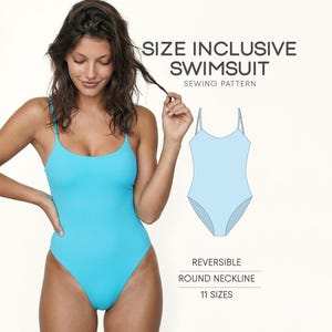May include: A woman wearing a turquoise swimsuit. The image includes the text "SIZE INCLUSIVE SWIMSUIT SEWING PATTERN." The swimsuit has a round neckline and thin straps. The image also shows a line drawing of the swimsuit and the text "REVERSIBLE ROUND NECKLINE 11 SIZES."