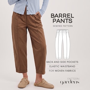 May include: Brown barrel pants sewing pattern featuring an elastic waistband, side and back pockets, and vertical seam detailing. The text reads BARREL PANTS SEWING PATTERN, BACK AND SIDE POCKETS, ELASTIC WAISTBAND FOR WOVEN FABRICS, and pattern gardens.