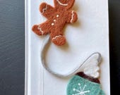 Gingerbread And Hot Cocoa - Needle Felted Bookmark