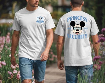 Two Sided Mickey Mouse Disneyland Princess Security Shirt, Mickey Mouse Princess Security T-shirt, Disney Dad Shirt, Family Shirt