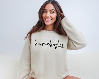 Homebody Shirt, Cute Homebody T-shirt, Cozy Oversized Shirt, Cute Sweatshirt, Trendy Sweatshirt,  Restful Shirt, Homebody Shirt
