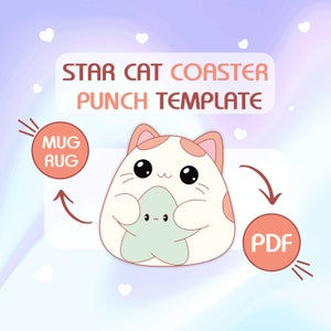 Op de afbeelding: Een digitale sjabloon voor een Star Cat Coaster. Het ontwerp toont een cartoonkat die een ster vasthoudt, met de woorden "STAR CAT COASTER PUNCH TEMPLATE" boven de kat. De afbeelding bevat ook de woorden "MUG RUG" en "PDF".