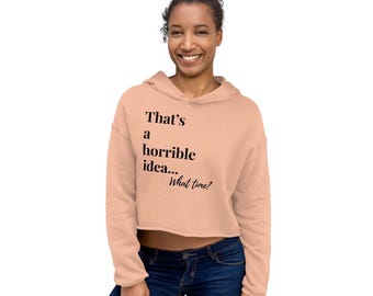 Esa es una idea terrible Sudadera corta