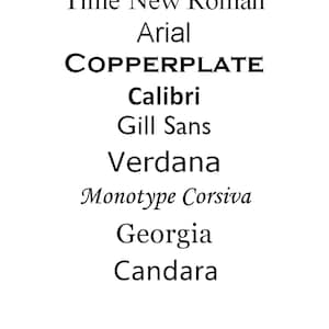 May include: A list of engraving fonts, including Time New Roman, Arial, COPPERPLATE, Calibri, Gill Sans, Verdana, Monotype Corsiva, Georgia, and Candara.