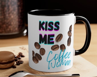 Taza de Café, taza a dos colores, personalizada, regalo para mujer, regalo para hombre, frase de amor, kiss me, women coffee, empoderamiento