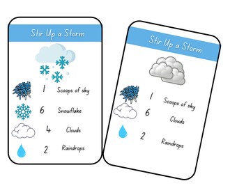 May include: Two cards with the title "Stir Up a Storm" and instructions for a game. The first card has a blue snowflake, a cloud, and a raindrop. The second card has a gray cloud, a cloud, and a raindrop. The cards list the number of each item needed for the game.