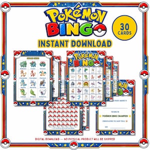 May include: A digital Pokémon Bingo game set featuring 30 cards, caller cards, and markers. The design includes colourful character illustrations, Poké Ball icons, and text reading Pokémon Bingo, Instant Download, and Pokémon Bingo Champion.